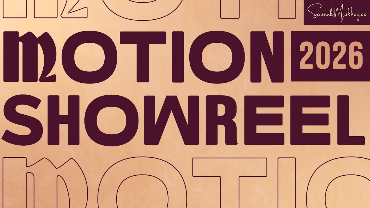 Motion Design Showreel 2026 | Creative Portfolio | Saunak Mukherjee