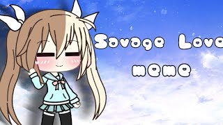 Savage love meme| gacha life| full body ...