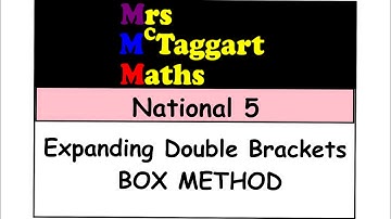 national 5 maths expanding pairs of brackets BOX METHOD