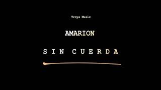 Amarion - Sin Cuerda (Audio)