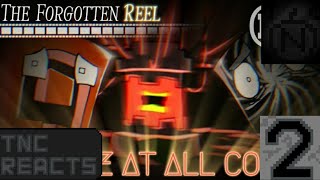 T-N-C: Reacts to TWSF: The Forgotten Reel (Part 2)