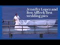 Jennifer Lopez And Ben Affleck First Wedding Photos And Celebrity Guests