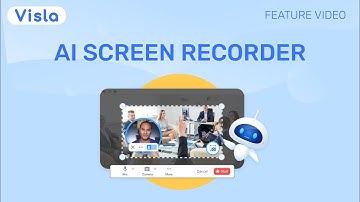 Visla AI Screen Recording: Turn Any Screen Recording Into a Polished Video