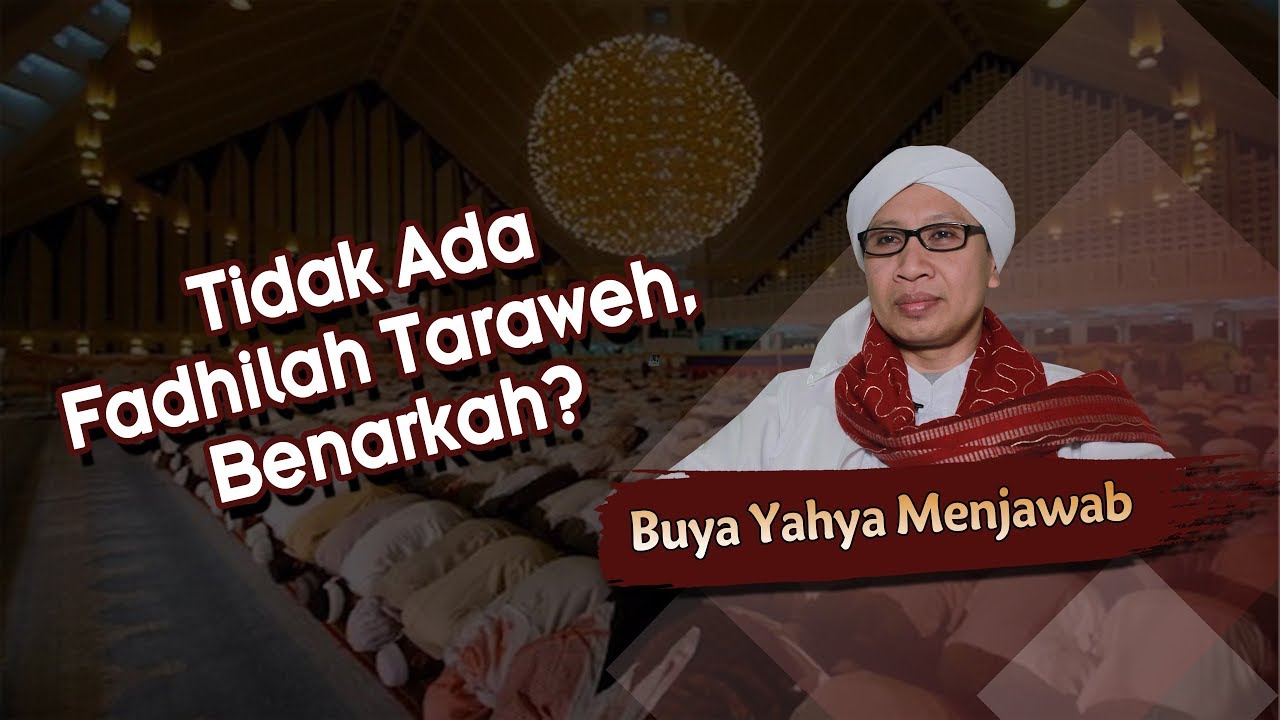 Tidak Ada Fadhilah Taraweh, Benarkah? - Buya Yahya Menjawab