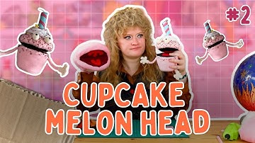 TURNING a MELON Puppet Head into a Cupcake Puppet! - An Unconventional Tutorial