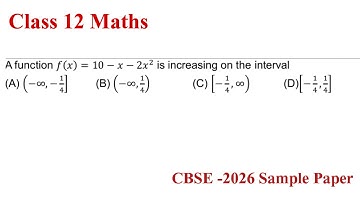 A function f(x)= 10-x-2x² is increasing on the interval... | cbse class 12 maths solutions 