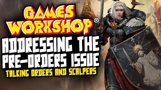Addressing the Games Workshop Pre-Orders nightmare