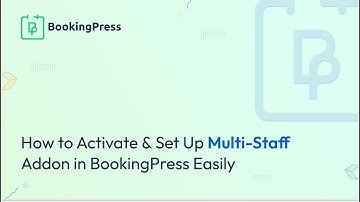 How to Activate & Set Up Multi-Staff Addon in BookingPress Easily