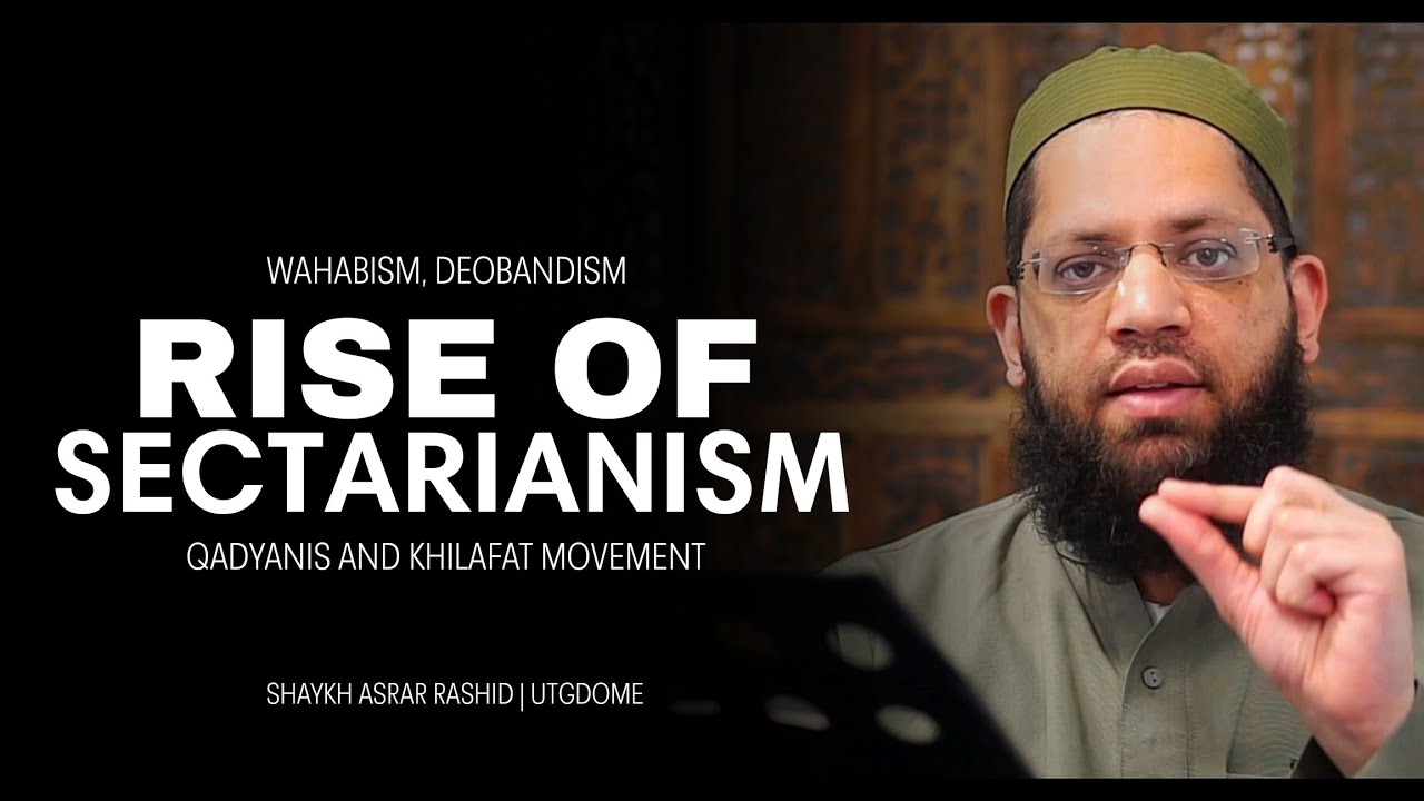 Восстание ваххабитов, деобандистов, кадьянистов и движения Халифат | Шейх Асрар Рашид