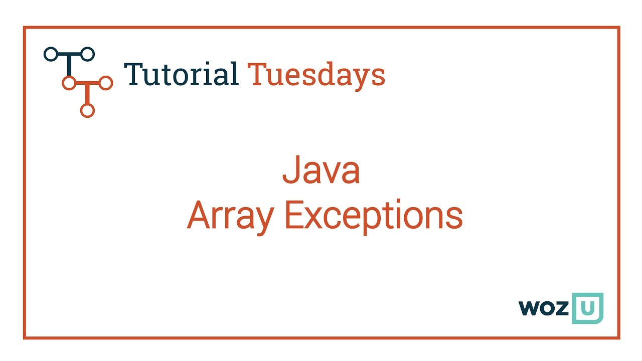 Woz U Learn to Code: Array Exceptions in Java - YouTube