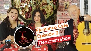 Flamenco Cafe, Episode 3, Demonstration