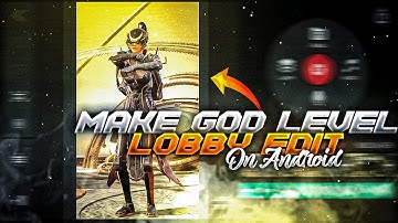Make God Level Lobby Edit On Android | Alight Motion | Kinemaster | RTG