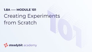Creating Experiments From Scratch | The Steadybit Academy