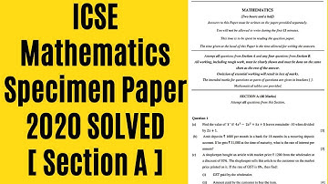 ICSE Class 10 Mathematics Specimen Paper 2020 solution ll Section A solved