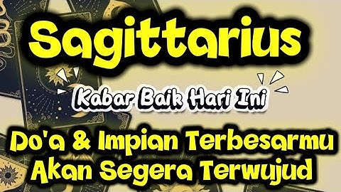 Ramalan Zodiak Sagitarius Hari Ini‼️Doa & Impian Terbesar Mu Akan Segera Terwujud 
