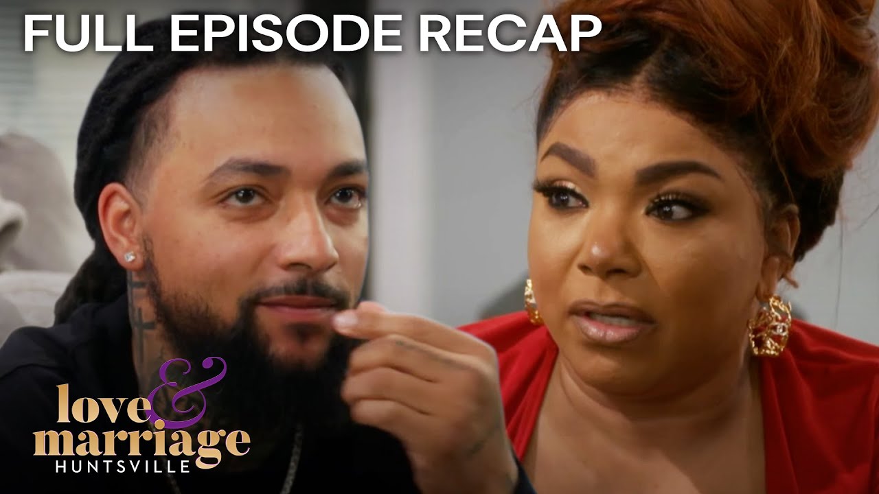 Full Episode Recap: Love & Marriage: Huntsville S10E5 ‘Nell to the No