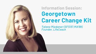 Information Information Session - Georgetown Career Change Kit Update