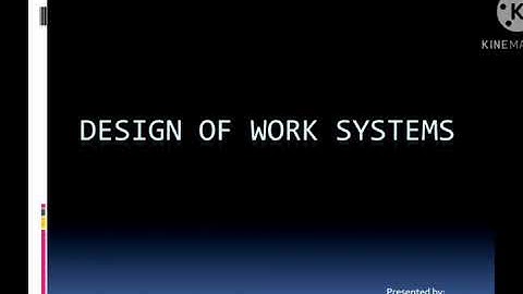 Design of work system