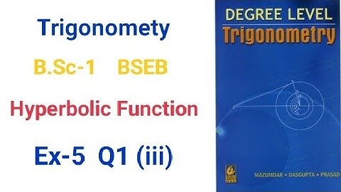 BSC-1|| BSEB Trigonometry Solution Ch-5 Hyperbolic  Function Solution Ex-5  Q1 (iii)  || maths