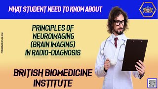 What Student Need to Know about Principles of Neuroimaging (Brain Imaging) In Radio Diagnosis.