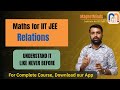 Relations - Examples & Exercise| | JEE Main Crash Course | Fast & Conceptual