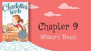 Read Aloud Charlotte's Web Ch. 9: Wilbur's Boast