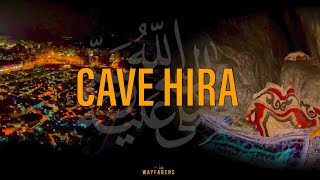 Climbing Cave Hira | Umrah 2022 | S1:E3 | Wayfarers UK | 4K