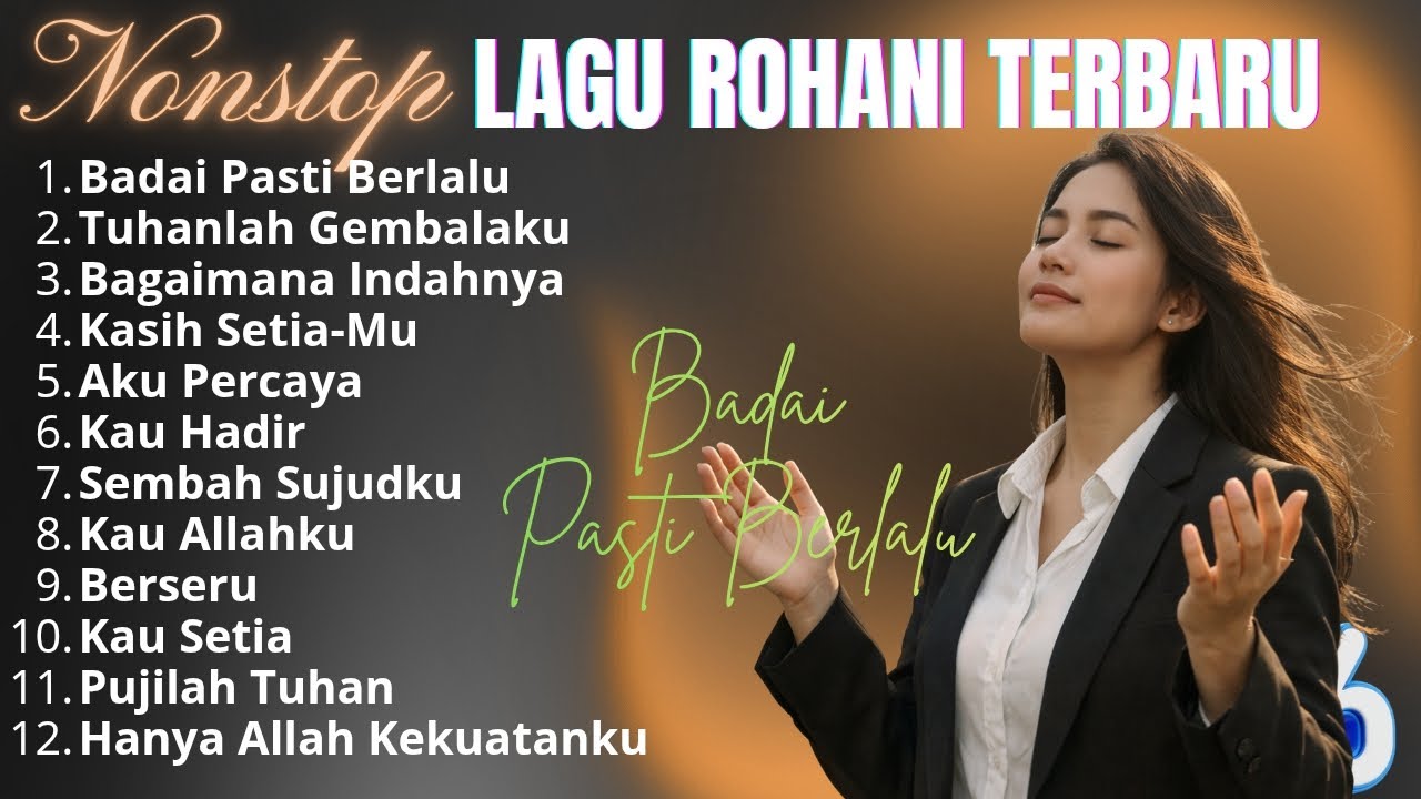 Kumpulan Lagu Rohani 2026 | Lagi Rohani Terbaik | Badai Pasti Berlalu