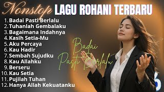 Download Lagu Kumpulan Lagu Rohani 2026 | Lagi Rohani Terbaik | Badai Pasti Berlalu MP3