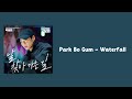 Park Bo Gum Waterfall GOOD BOY OST Part 7 Easy Lyrics