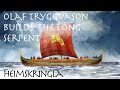 Olaf Tryggvason Builds The Long Serpent // Extract From an Old Norse Saga