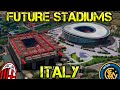 Future Italy Stadiums