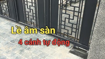 Lề âm sàn tự động đóng mở cổng xếp 4 cánh | Trinh AGS