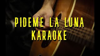 Pìdeme La Luna(Karaoke Acùstico)Leo Dan