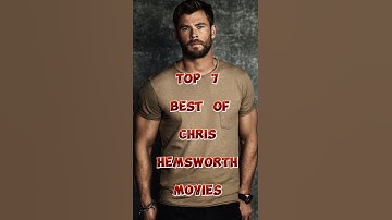 "7 best Chris Hemsworth movie you must watch"Best Chris Hemsworth Movie of All Time #chrishemsworth