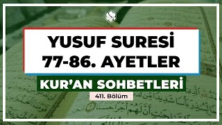 Yusuf Suresi 77-86. Ayetler | Kur’an Sohbetleri