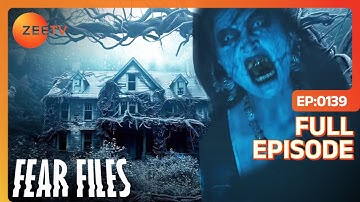 Fear Files - फियर फाइल्स - किन्नरी साधना 1 - Horror Video Full Epi 139 Top Hindi Serial ZeeTv