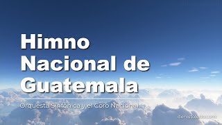 Video thumbnail of "Himno Nacional de Guatemala (con letra)"