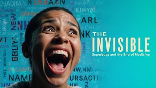 The Invisible Killer: Superbugs and the End of Medicine