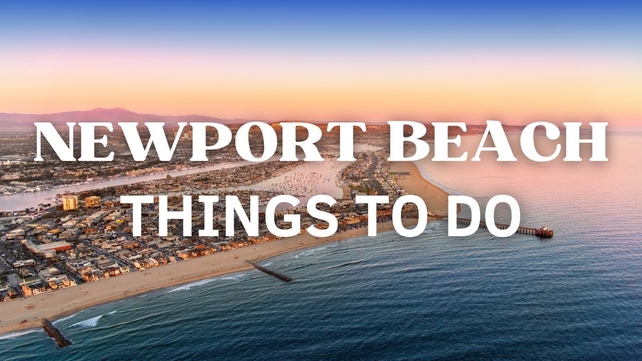 Things to Do in Newport Beach