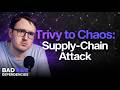 E11: From Trivy to LiteLLM: The Domino Effect of TeamPCP’s Attack - Bad Dependencies Podcast