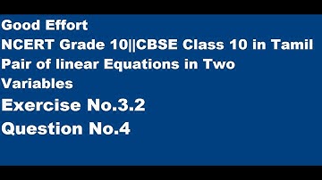 NCERT Grade 10||CBSE Class 10 - Pair of Linear Equations in Two Variables || Ex.3.2||Q4 in Tamil