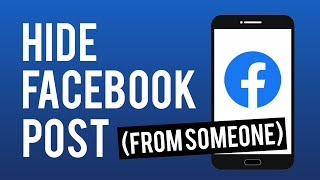 How To Hide Facebook Post From Someone
