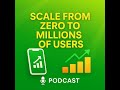 1.SCALE FROM ZERO TO MILLIONS OF USERS | English