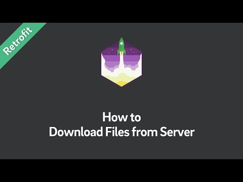Retrofit Tutorial — How to Download Files from Server
