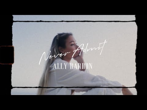 Ally Barron - Never Admit (Visualizer)