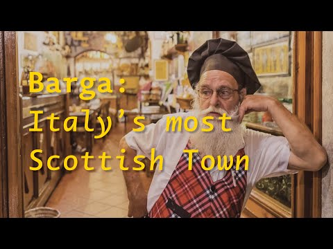 Barga: Italy's Most Scottish Town
