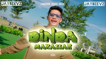 JaybeeVz - DINDA MAKASSAR (Official Music Video)