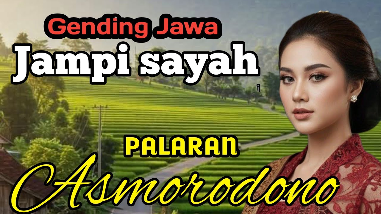 PALARAN ASMORODONO || GENDING JAWA JAMPI SAYAH