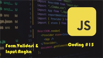 Form Validasi & Form Inputan Angka | Coding #15 | Tugas 15